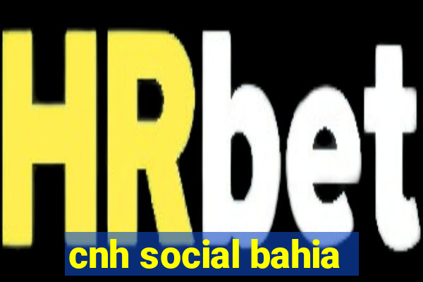 cnh social bahia